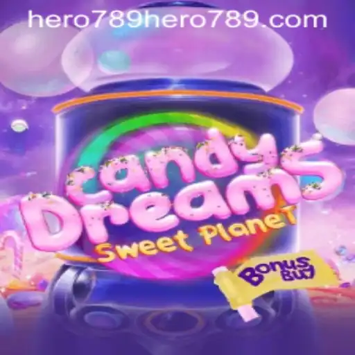 CandyDreamsSweetPlanet: A Journey in the World of Hero789