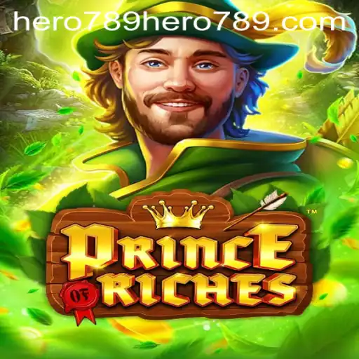 Dive into the Exciting World of PrinceOfRiches: Unleash Your Inner Hero789